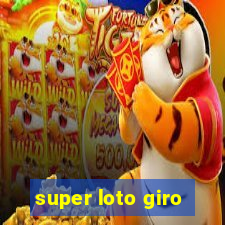 super loto giro