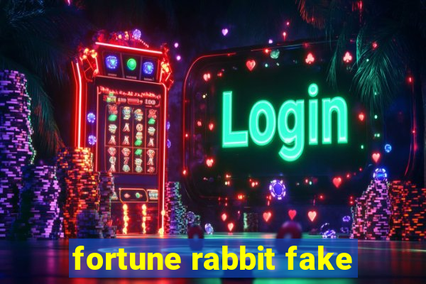 fortune rabbit fake