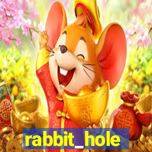 rabbit_hole