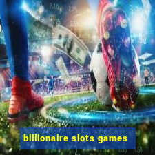 billionaire slots games