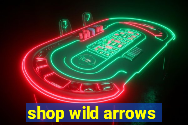 shop wild arrows