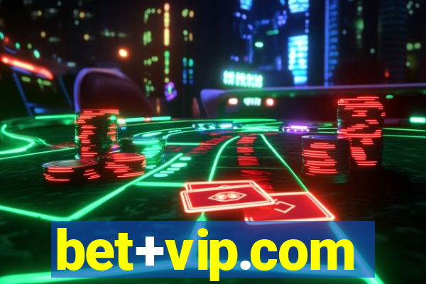 bet+vip.com