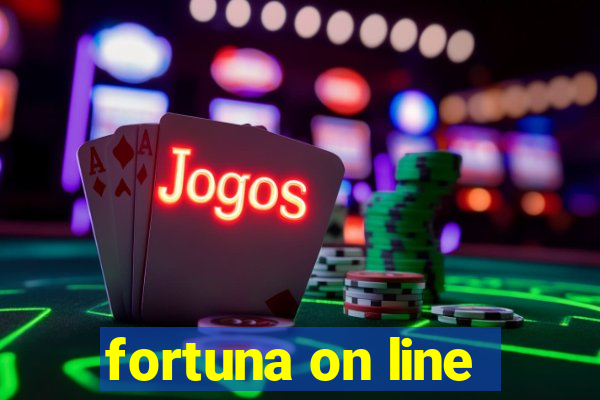 fortuna on line