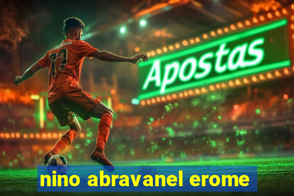 nino abravanel erome