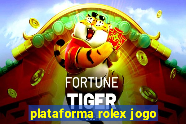 plataforma rolex jogo