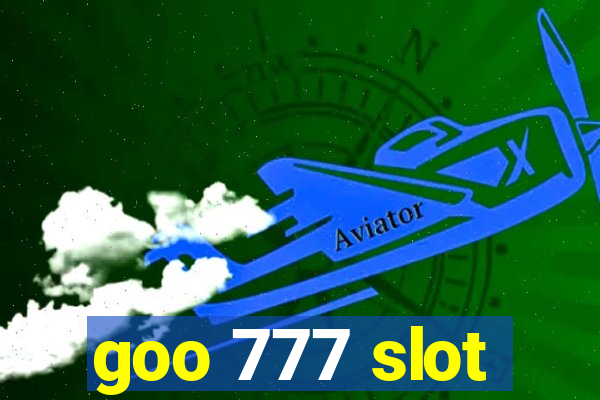 goo 777 slot