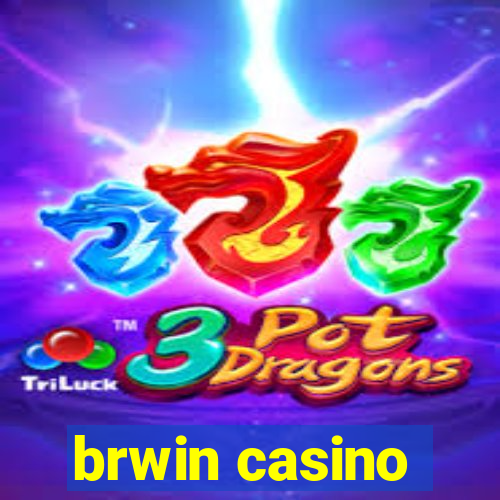 brwin casino