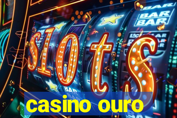 casino ouro