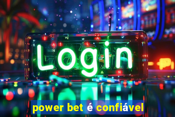 power bet é confiável