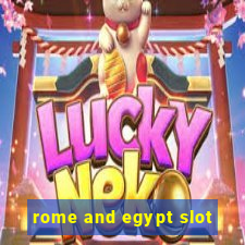 rome and egypt slot