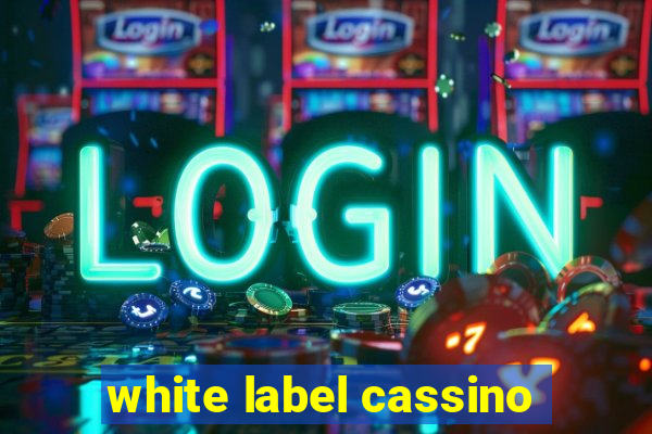 white label cassino