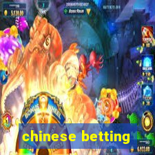 chinese betting