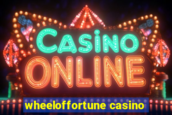 wheeloffortune casino