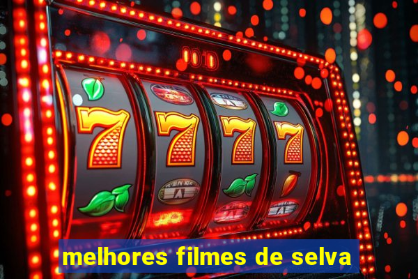 melhores filmes de selva