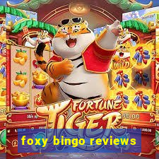 foxy bingo reviews