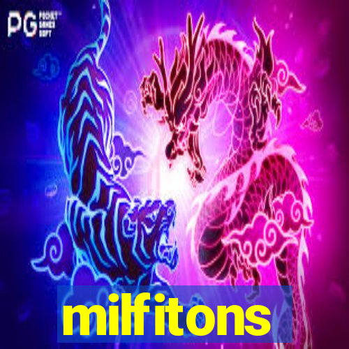 milfitons