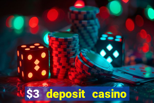 $3 deposit casino nz 2022