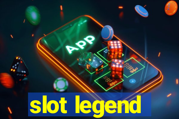 slot legend