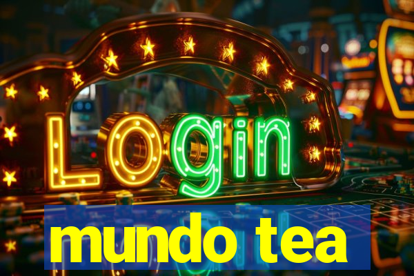 mundo tea