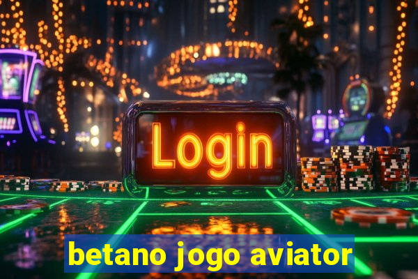 betano jogo aviator