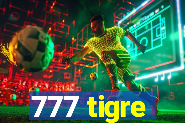 777 tigre