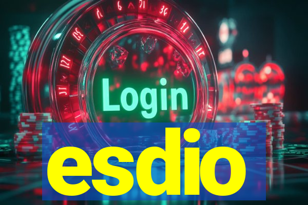 esdio