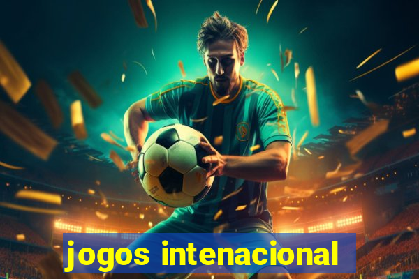 jogos intenacional