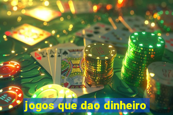 jogos que dao dinheiro