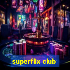 superflix club