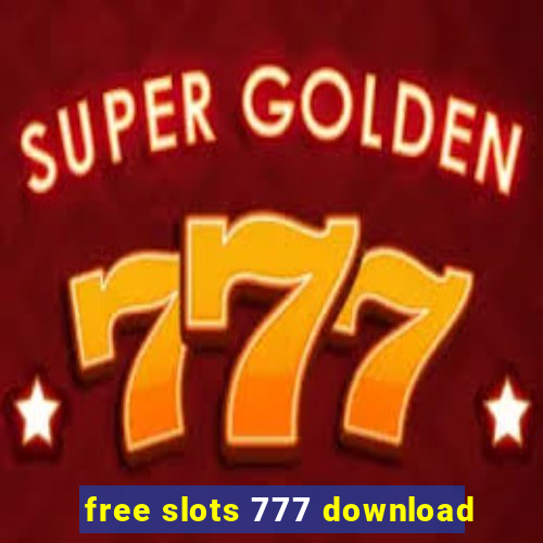 free slots 777 download