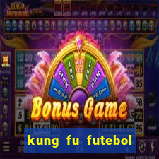 kung fu futebol clube download 1080p