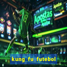 kung fu futebol clube download 1080p