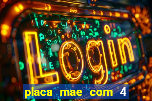 placa mae com 4 slot de memoria