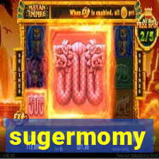 sugermomy