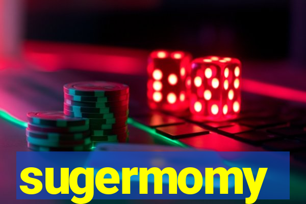 sugermomy