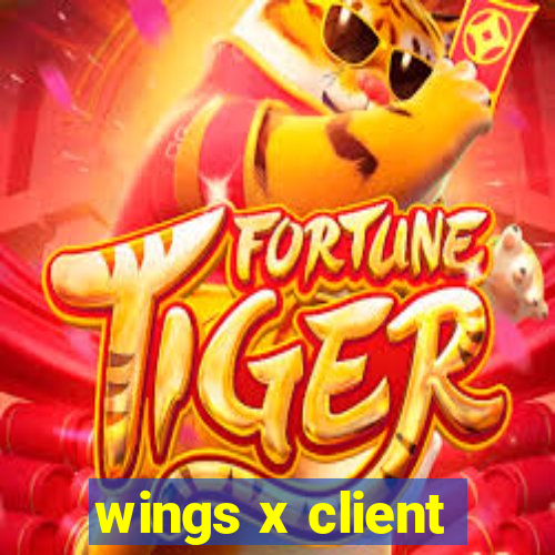 wings x client