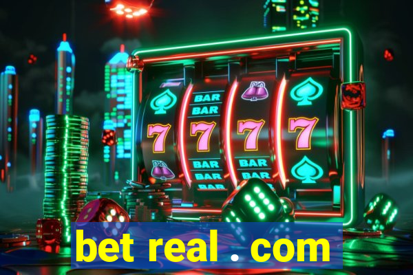 bet real . com