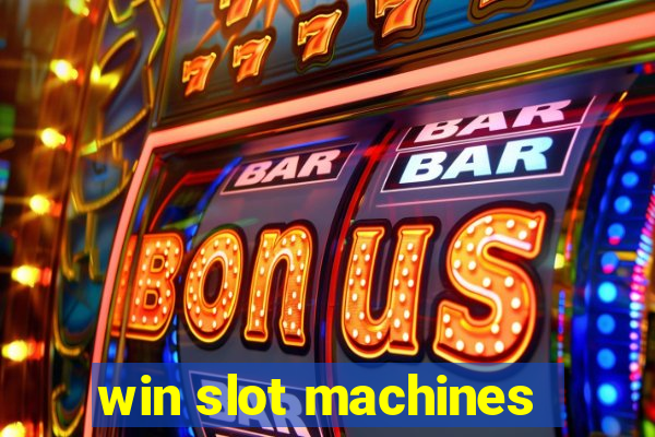 win slot machines