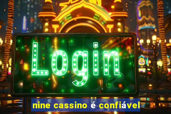 nine cassino é confiável