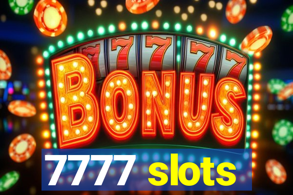 7777 slots