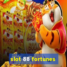 slot 88 fortunes