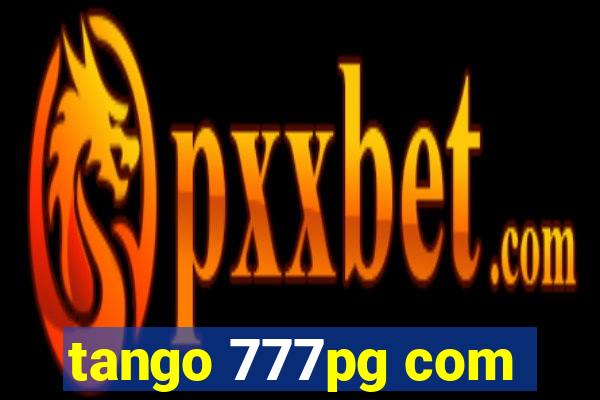 tango 777pg com