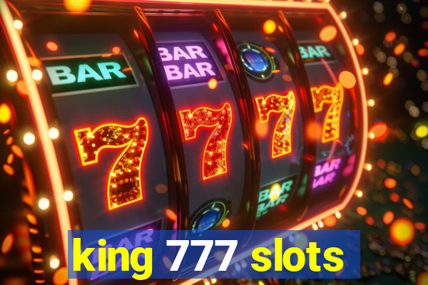 king 777 slots