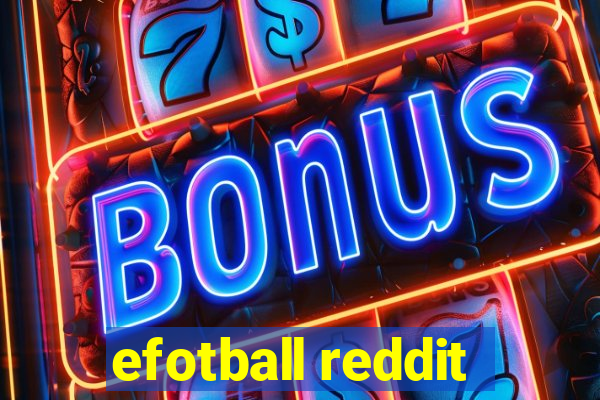 efotball reddit