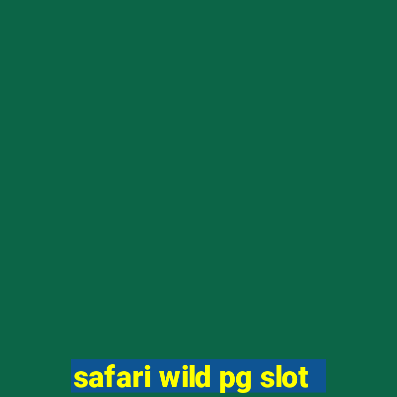 safari wild pg slot