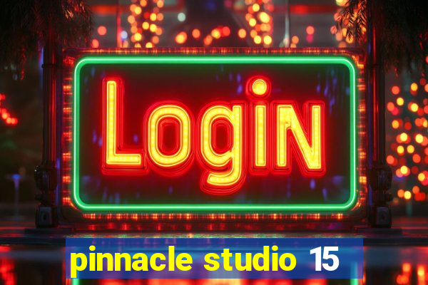 pinnacle studio 15