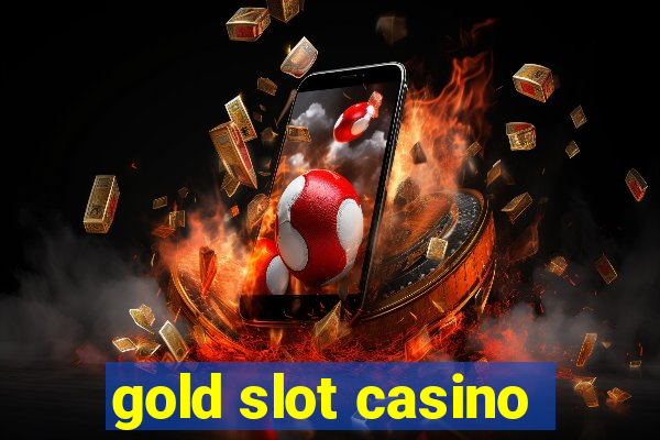 gold slot casino