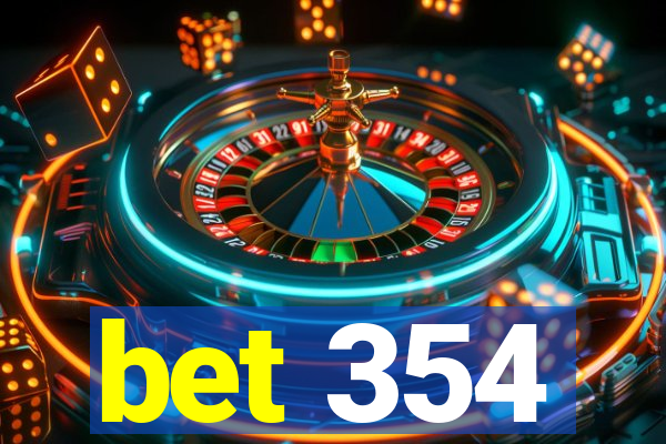 bet 354