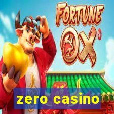 zero casino