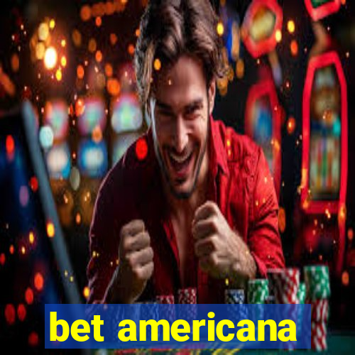 bet americana